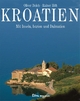 Kroatien: Mit Inseln, Istrien und Dalmatien (terra magica Panorama)