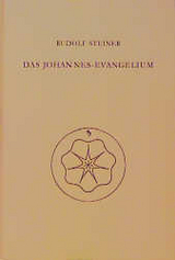 Das Johannes-Evangelium - Rudolf Steiner
