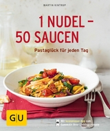 1 Nudel - 50 Saucen -  Martin Kintrup