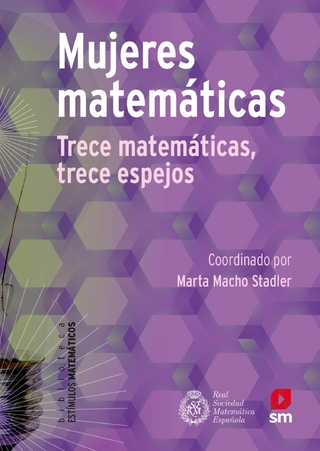 Mujeres matemáticas - Ainhoa Berciano Alcaraz; Vanesa Calero Blanco; Natàlia Castellana Vila; Aída Inmaculada Conejo Pérez