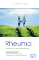 Rheuma - Ursache und Heilbehandlung