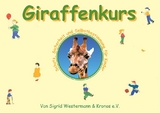 Giraffenkurs - Sigrid Westermann, e.V. Kronos