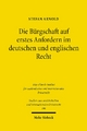 Die Bürgschaft auf erstes Anfordern im deutschen und englischen Recht - Stefan Arnold