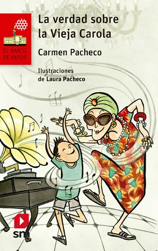 La verdad sobre la vieja Carola - Carmen Pacheco