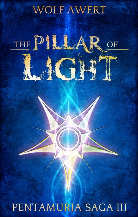 The Pillar of Light - Wolf Awert
