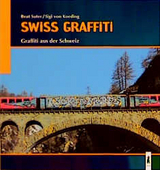 Swiss Graffiti - Beat Suter, Sigi von Koeding