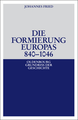 Die Formierung Europas 840-1046 - Johannes Fried