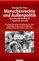 Menschenrechte und Aussenpolitik: Bundesrepublik Deutschland - Argentinien 1976-1983