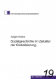 Sozialgeschichte im Zeitalter der Globalisierung (Schriften der Stiftung Bibliothek des Ruhrgebiets)