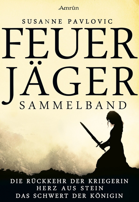 Feuerjäger - Sammelband - Susanne Pavlovic