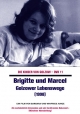 Die Kinder von Golzow / Brigitte und Marcel - Golzower Lebenswege