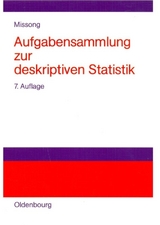Aufgabensammlung zur deskriptiven Statistik - Missong, Martin