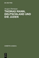 Thomas Mann, Deutschland und die Juden Jacques Darmaun Author