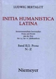 Ludwig Bertalot: Initia Humanistica Latina. Prosa / N - Z