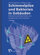 Schimmelpilze und Bakterien in Gebäuden - Hankammer, Gunter; Lorenz, Wolfgang