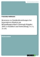 Rezension zu Familienbeziehungen bei hyperaktiven Kindern im Behandlungsverlauf (Christoph Käppler 2005, in Kindheit und Entwicklung 14 (1), 21-29) - Franziska Roßmann