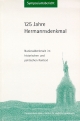 125 Jahre Hermannsdenkmal: Nationaldenkmale im historischen und politischen Kontext