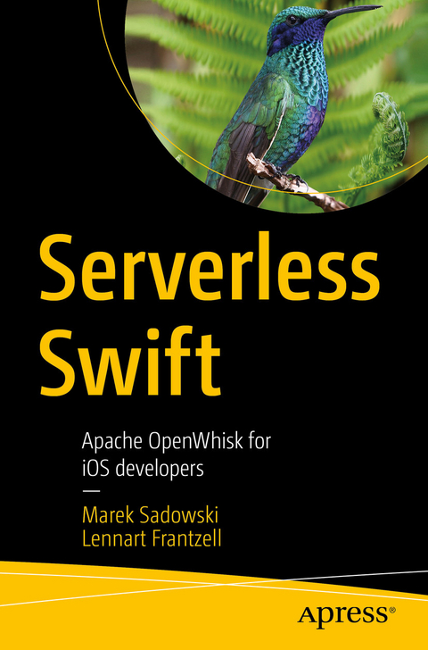 Serverless Swift -  Lennart Frantzell,  Marek Sadowski