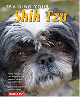 Training Your Shih Tzu -  Hustace Walker Joan Hustace Walker