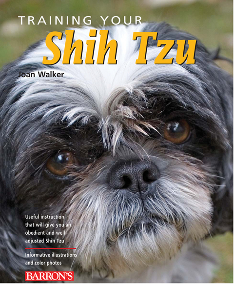 Training Your Shih Tzu -  Hustace Walker Joan Hustace Walker