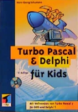 Turbo Pascal & Delphi für Kids - Schumann, Hans G
