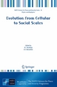 Evolution from Cellular to Social Scales - Arne T. Skjeltorp; Alexander V. Belushkin