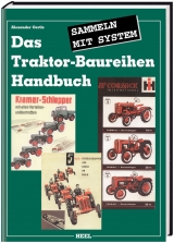 Das Traktor-Baureihen Handbuch - Alexander Oertel