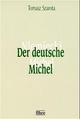 Der deutsche Michel: Die Geschichte eines nationalen Symbols und Autostereotyps