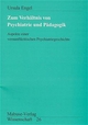Zum Verhältnis von Psychiatrie und Pädagogik: Aspekte einer vernunftkritischen Psychiatriegeschichte (Mabuse-Verlag Wissenschaft)