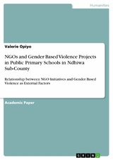 NGOs and Gender Based Violence Projects in Public Primary Schools in Ndhiwa Sub-County - Valerie Opiyo