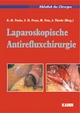 Laparoskopische Antirefluxchirurgie - Karl H Fuchs; Stephan M Freys; Martin Fein
