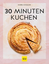 30-Minuten-Kuchen -  Sandra Schumann