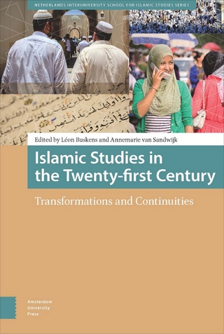 Islamic Studies in the Twenty-first Century - Léon Buskens; Annemarie van Sandwijk