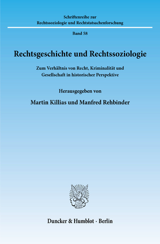 Rechtsgeschichte und Rechtssoziologie. - Manfred Rehbinder