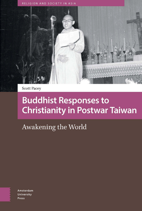 Buddhist Responses to Christianity in Postwar Taiwan -  Pacey Scott Pacey