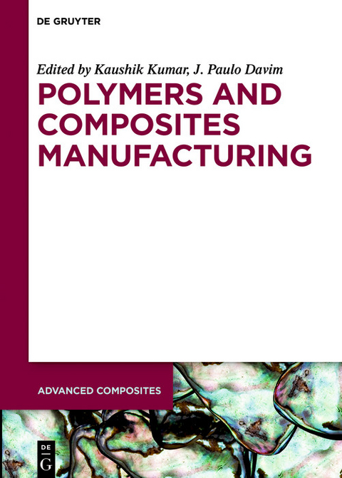 Polymers and Composites Manufacturing - 