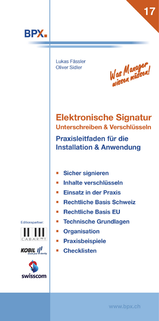 Elektronische Signatur: Unterschreiben & Verschlüsseln - Lukas Fässler; BPX