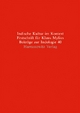 Indische Kultur im Kontext: Rituale, Texte und Ideen aus Indien und der Welt (Beiträge zur Indologie, Band 40)