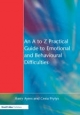 A to Z Practical Guide to Emotional and Behavioural Difficulties - Harry Ayers;  Cesia Prytys