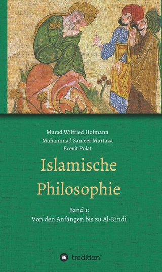 Islamische Philosophie - Muhammad Sameer Murtaza; Ecevit Polat; Murad Wilfried Hofmann; Muhammad Sameer Murtaza