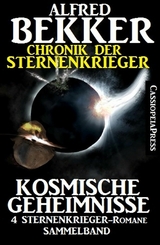 Chronik der Sternenkrieger - Kosmische Geheimnisse - Alfred Bekker