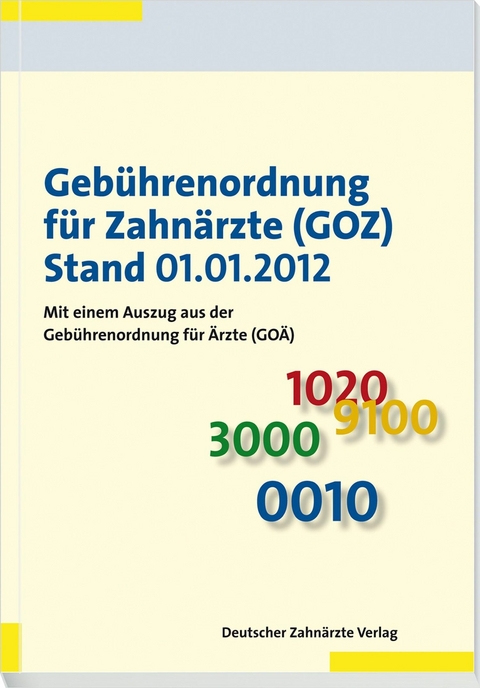 Gebührenordnung für Zahnärzte (GOZ), Stand 01.01.2012 - 