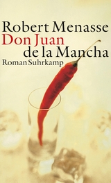 Don Juan de La Mancha oder Die Erziehung der Lust - Robert Menasse