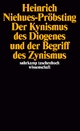 Der Kynismus des Diogenes und der Begriff des Zynismus