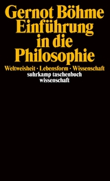 Einführung in die Philosophie - Gernot Böhme