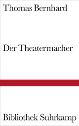 Der Theatermacher - Thomas Bernhard