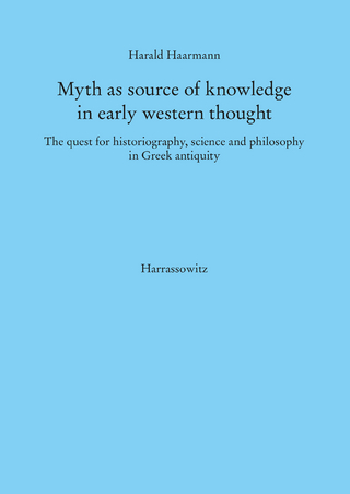 Myth as source of knowledge in early western thought - Harald Haarmann