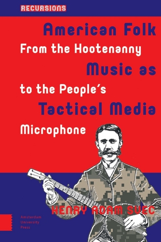 American Folk Music as Tactical Media - Svec Henry Adam Svec
