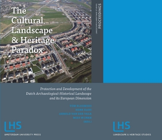 The Cultural Landscape and Heritage Paradox - Tom Bloemers; Henk Kars; Arnold van der Valk; Mies Wijnen