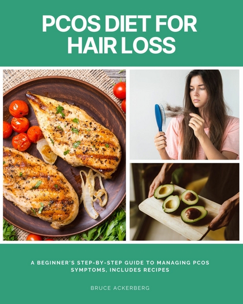 PCOS Diet for Hair Loss -  Bruce Ackerberg